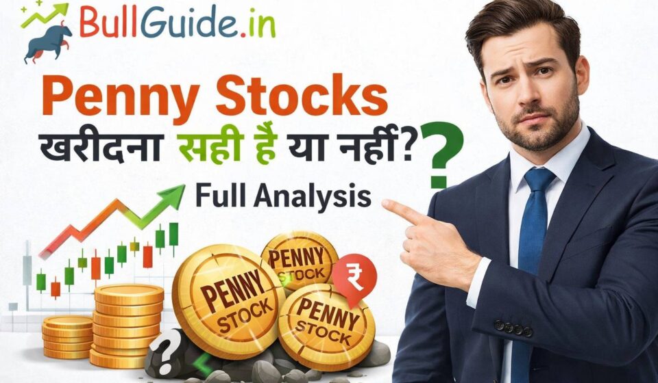 Bull Market में Penny Stocks खरीदना सही है या नहीं_ Full Analysis